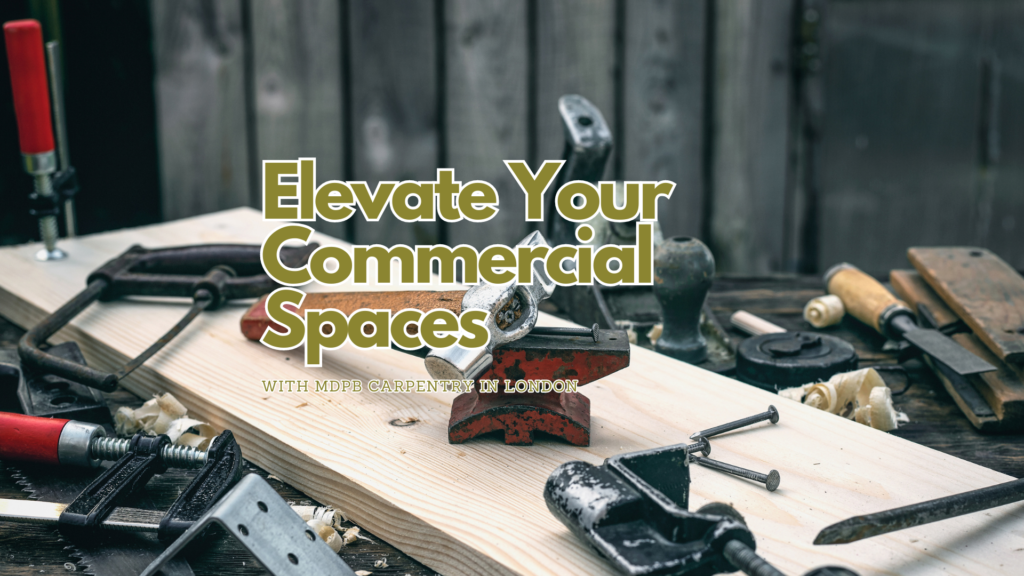 commercial carpentry London